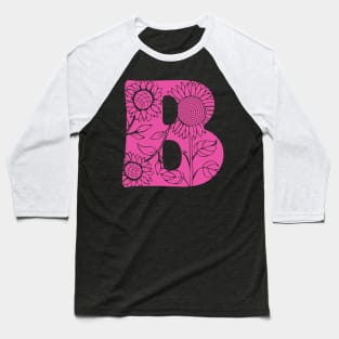 Stylized capital letter B initial design and sunflowers Baseball T-Shirt